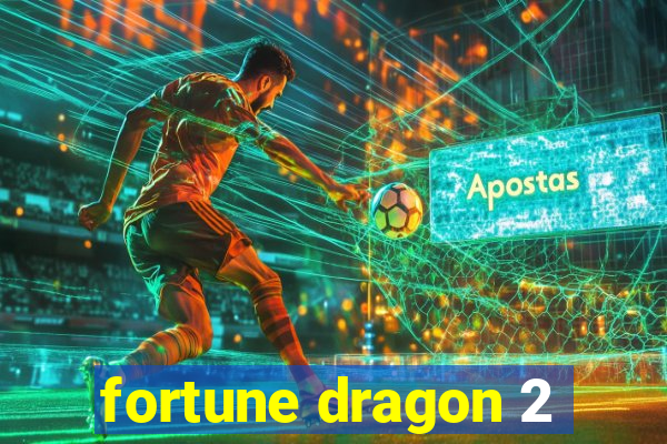 fortune dragon 2